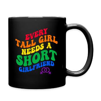 Chaque grande fille a besoin d’une petite amie courte - Mug uni - noir - Droite