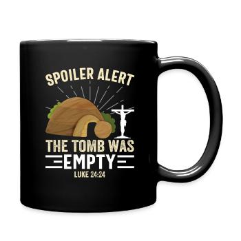 Spoiler Grabstätte war lerr Lustiger Oster Spruch - Tasse einfarbig - Schwarz - Rechts