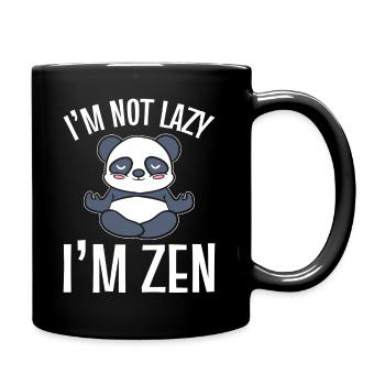 I'm Not Lazy I'm Zen Zen-Praktizierender - Tasse einfarbig - Schwarz - Rechts