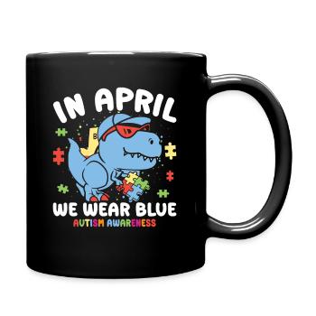 Autism Awareness in April We Wear Blue - Full Colour Mug - black - Right