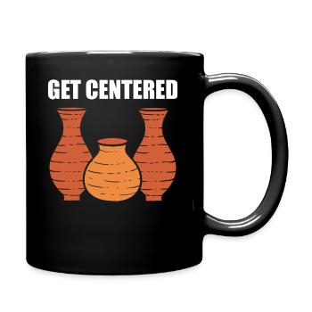 Get Centered Keramiker - Tasse einfarbig - Schwarz - Rechts