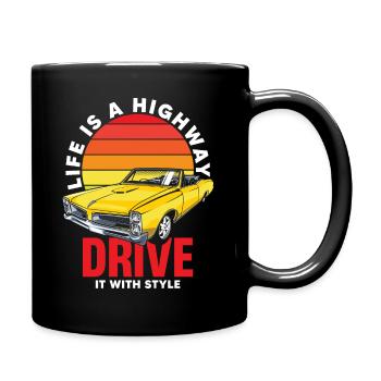 La vie est une autoroute Conduisez-la avec style - Mug uni - noir - Droite
