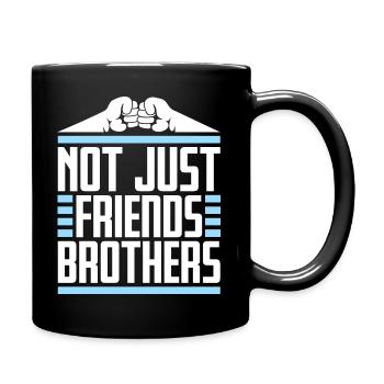 Nicht nur Freunde Brüder Passende Familie Freund - Tasse einfarbig - Schwarz - Rechts