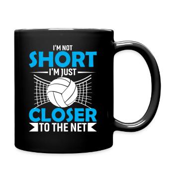 Ich bin nicht klein, ich bin nur näher am Netz. - Tasse einfarbig - Schwarz - Rechts