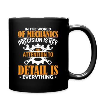 In der Welt der Mechanik ist Präzision der Schlüssel - Tasse einfarbig - Schwarz - Rechts