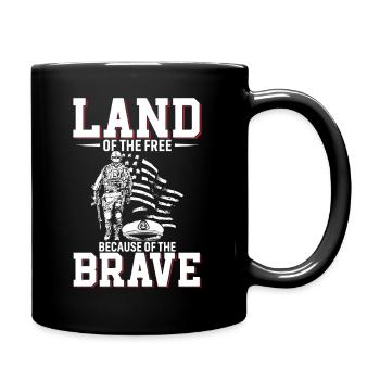 Land der Freien, wegen der Tapferen. - Tasse einfarbig - Schwarz - Rechts