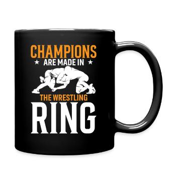 Champions werden im Wrestling-Ring gemacht - Tasse einfarbig - Schwarz - Rechts