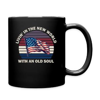 Livin in der Neuen Welt Alte Seele - Tasse einfarbig - Schwarz - Rechts