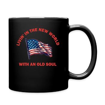 Livin in der Neuen Welt Alte Seele - Tasse einfarbig - Schwarz - Rechts