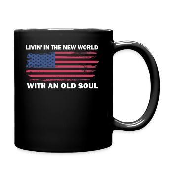 Livin in der Neuen Welt Alte Seele - Tasse einfarbig - Schwarz - Rechts