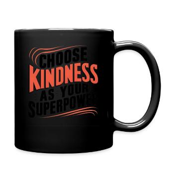 Choose Kindness as Your Superpower Art Design - Full Colour Mug - black - Right