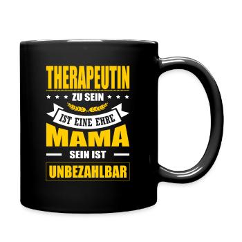 Therapeutin Sein Eine Ehre Mama Sein Unbezahlbar - Tasse einfarbig - Schwarz - Rechts