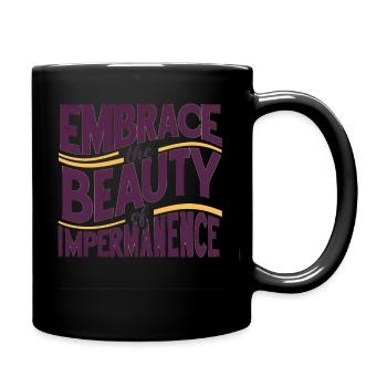 Embrassez la beauté de l’impermanence Impression artistique - Mug uni - noir - Droite