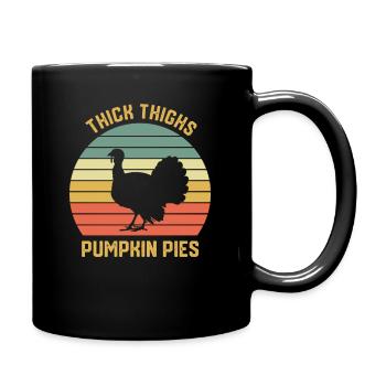 Dicke Oberschenkel Kürbiskuchen Lustiges Thanksgiving - Tasse einfarbig - Schwarz - Rechts