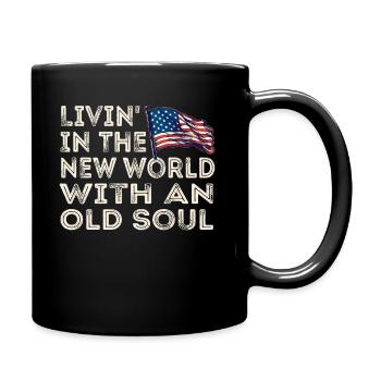 Livin in der Neuen Welt Alte Seele - Tasse einfarbig - Schwarz - Rechts