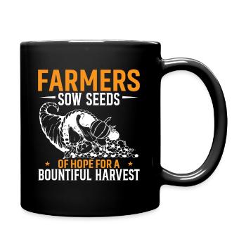 Landwirte säen Samen der Hoffnung für eine reiche Ernte - Tasse einfarbig - Schwarz - Rechts