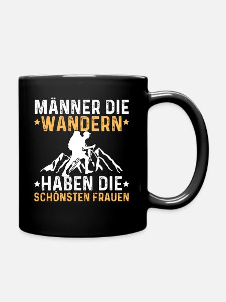 Männer Die Wandern Haben Die Schönsten Frauen - Tasse einfarbig - Schwarz