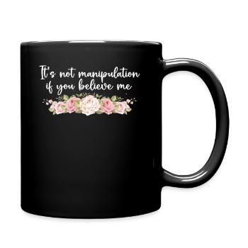 Pas de manipulation si vous croyez - Mug uni - noir - Droite