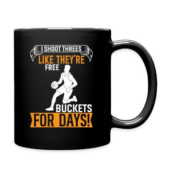 Ich schieße Dreier, als wären sie frei - Eimer für den Tag - Tasse einfarbig - Schwarz - Rechts