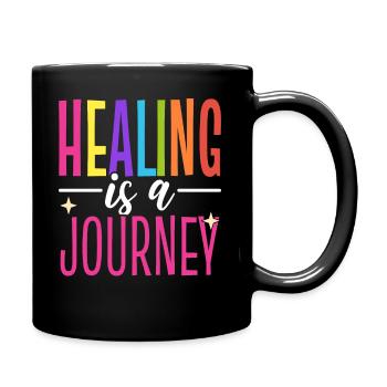 Healing Is A Journey Motivationsredner - Tasse einfarbig - Schwarz - Rechts