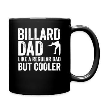 Billard Dad Like A Regular Dad But Cooler - Tasse einfarbig - Schwarz - Rechts