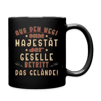 Geselle Sprüche Lehrling Handwerk Gesellenprüfung - Tasse einfarbig - Schwarz - Rechts