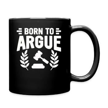 Born To Argue Judge Advocate Attorney - Full Colour Mug - black - Right