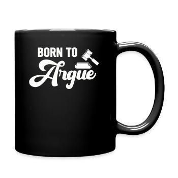 Born To Argue Judge Advocate Attorney - Full Colour Mug - black - Right
