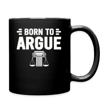 Born To Argue Judge Advocate Attorney - Full Colour Mug - black - Right
