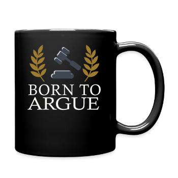 Born To Argue Judge Advocate Attorney - Full Colour Mug - black - Right