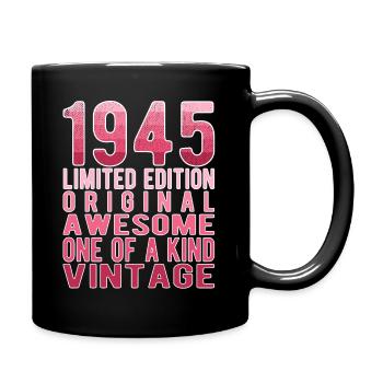 Limited Edition Since 1945 Birthday Vintage 1945 - Full Colour Mug - black - Right