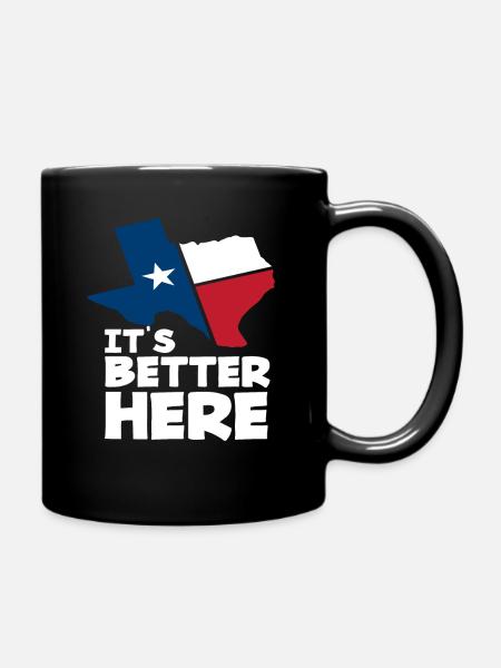 Texas Es Ist Besser Hier - Tasse einfarbig - Schwarz