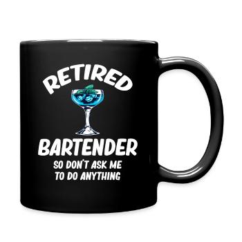 Barman à la retraite, alors ne me demandez pas - Mug uni - noir - Droite