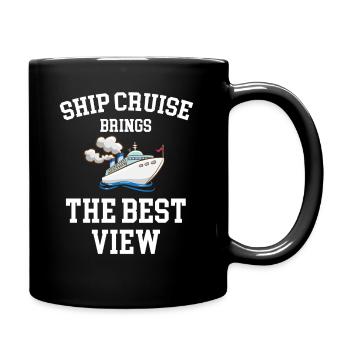 Schiffskreuzfahrt Bringt Die Beste Aussicht - Tasse einfarbig - Schwarz - Rechts
