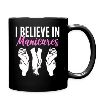 I Believe In Manicures Lizenzierter Manikürist - Tasse einfarbig - Schwarz - Rechts