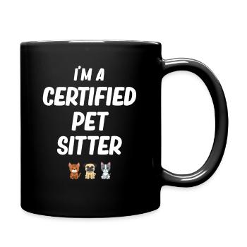 I'm a Certified Pet Sitter Funny - Full Colour Mug - black - Right
