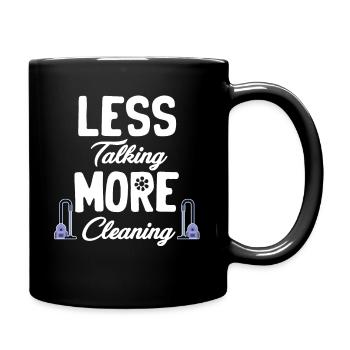 Less talking, more cleaning, funny housekeeper, - Full Colour Mug - black - Right