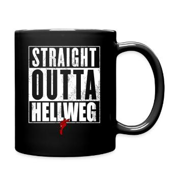 Straight Outta Hellweg - Tasse einfarbig - Schwarz - Rechts