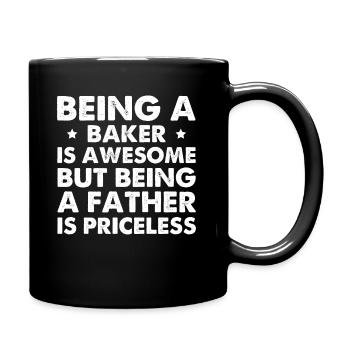 Being A Baker Is Awesome But Being A Father - Full Colour Mug - black - Right