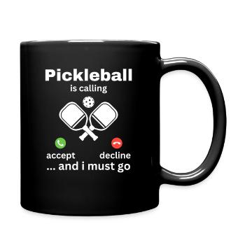 Pickleball Is Calling And I Must Go - Tasse einfarbig - Schwarz - Rechts