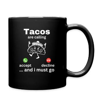 Les tacos m’appellent et je dois y aller - Mug uni - noir - Droite