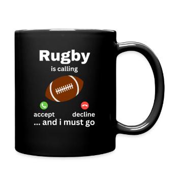 Rugby Is Calling And I Must Go - Tasse einfarbig - Schwarz - Rechts