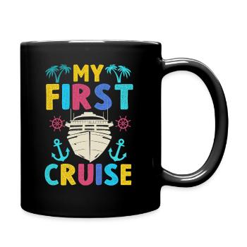 My First Cruise Family Vacation - Fun - Full Colour Mug - black - Right