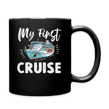 My First Cruise Family Vacation - Fun - Full Colour Mug - black - Right