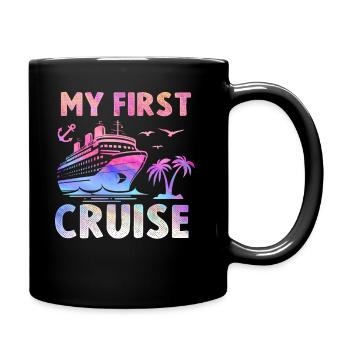 My First Cruise Family Vacation - Fun - Full Colour Mug - black - Right
