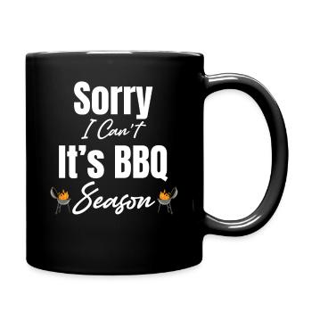 Tut Mir Leid, Ich Kann Nicht, Es Ist Grillsaison, - Tasse einfarbig - Schwarz - Rechts