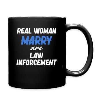 Les vraies femmes sont des forces de l’ordre, - Mug uni - noir - Droite