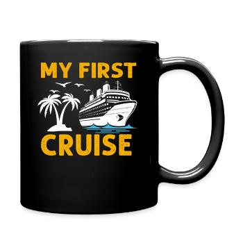 My First Cruise Family Vacation - Fun - Full Colour Mug - black - Right