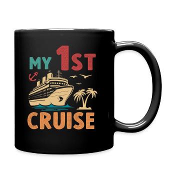 My First Cruise Family Vacation - Fun - Full Colour Mug - black - Right