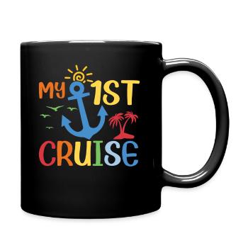 My First Cruise Family Vacation - Fun - Full Colour Mug - black - Right